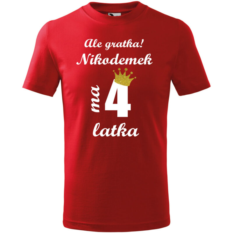 Koszulka dziecięca - Ale gratka mam 4 latka z imieniem