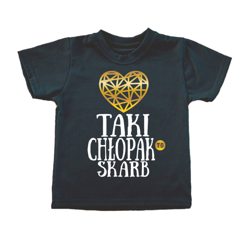 Koszulka dziecięca - Taki chłopak to skarb